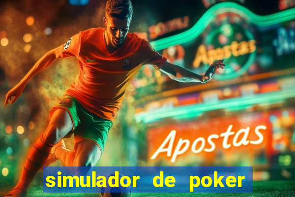 simulador de poker texas holdem gratis